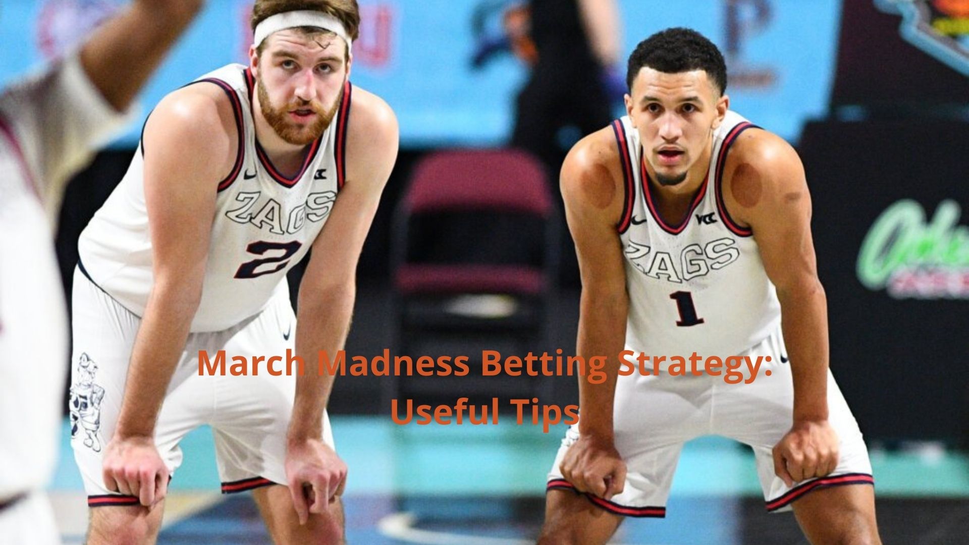 March Madness Betting Strategy